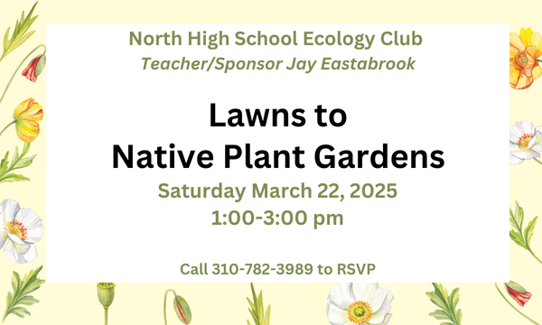 Lawns to Native Plant Gardens Saturday March 22, 2025 1:00PM - 3:00pm at Madrona March Nature Center