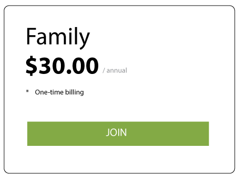 Family Membership $30/annual One-Time Billing