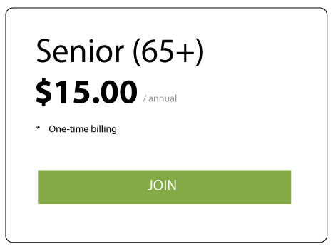 Senior Membership 65+ $15/annual One-Time Billing